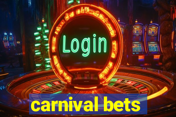 carnival bets